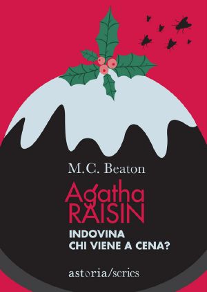 [Agatha Raisin #short story 01] • Indovina Chi Viene a Cena?